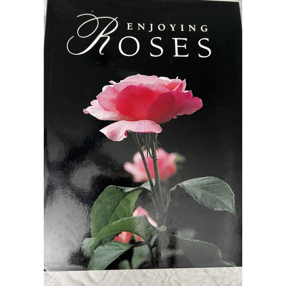 Enjoying Roses Hardcover Ann Reilly Ortho Books - Very Good